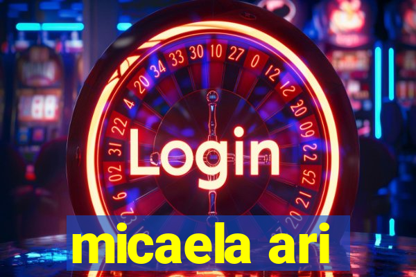 micaela ari